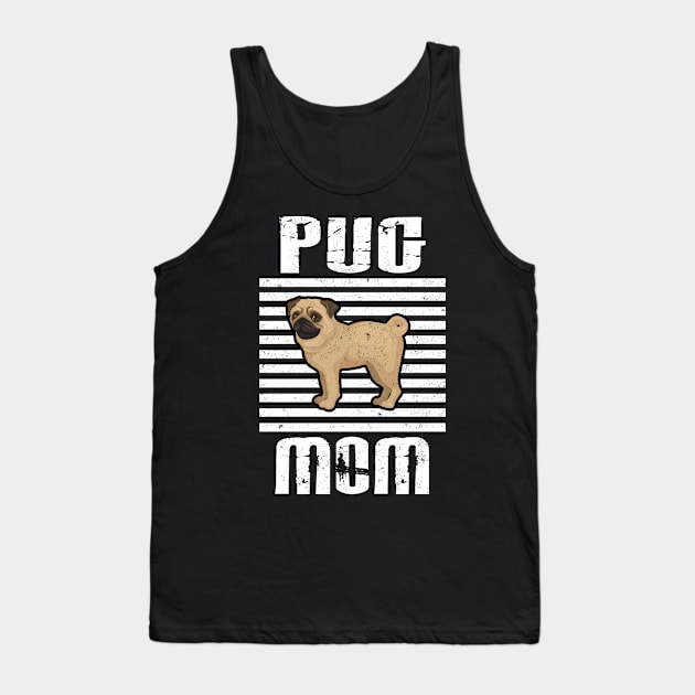 Pug Mom Proud Dogs Tank Top by aaltadel